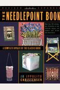The Needlepoint Book: A Complete Update Of The Classic Guide