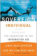 The Sovereign Individual: Mastering The Transition To The Information Age