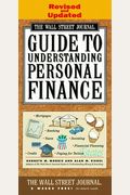 The Wall Street Journal Guide To Understanding Personal Finance