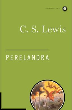 Perelandra (Space Trilogy) Perelandra (Space Trilogy)