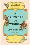 A Calendar of Wisdom: Daily Thoughts to Nourish the Soul, Written and Selected from the World's Sacred Texts