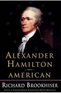 Alexander Hamilton, American Alexander Hamilton, American