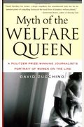 Myth of the Welfare Queen: A Pulitzer Prize-Winning Journalist's Portrait of Women on the Line