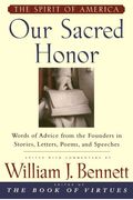 Sacred Honor Display: The Moral Thought Of America's Founders