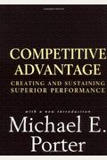 Competitive Advantage: Creating And Sustaining Superior Performance