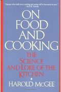 On Food And Cooking: The Science And Lore Of The Kitchen