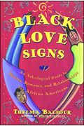 Black Love Signs: An Astrological Guide To Passion, Romance, And Relationships For African Americans