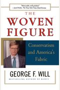 The Woven Figure: Conservatism And America's Fabric
