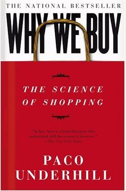 Why We Buy: The Science Of Shopping Why We Buy: The Science Of Shopping