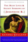 The Many Lives & Secret Sorrows Of Josephine B.
