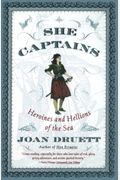She Captains: Heroines And Hellions Of The Sea