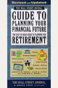 Guide To Planning Your Financial Future: The Easy-To-Read Guide To Planning For Retirement