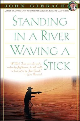 Standing In A River Waving A Stick Standing In A River Waving A Stick