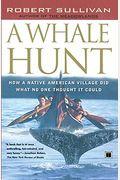 A Whale Hunt: How a Native American Village Did What No One Thought It Could
