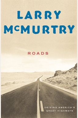Roads: Driving America's Great Highways Roads: Driving America's Great Highways