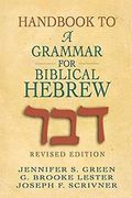 Handbook to a Grammar for Biblical Hebrew