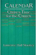 Calendar: Christ's Time For The Church