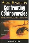 Confronting The Controversies - Participant's Book: Biblical Perspectives On Tough Issues