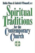 Spiritual Traditions For The Contemporary Church