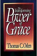 The Transforming Power Of Grace