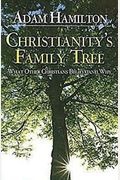 Christianity's Family Tree Pastor's Guide: What Other Christians Believe And Why [With Cdrom]