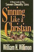 Sinning Like A Christian: A New Look At The Seven Deadly Sins