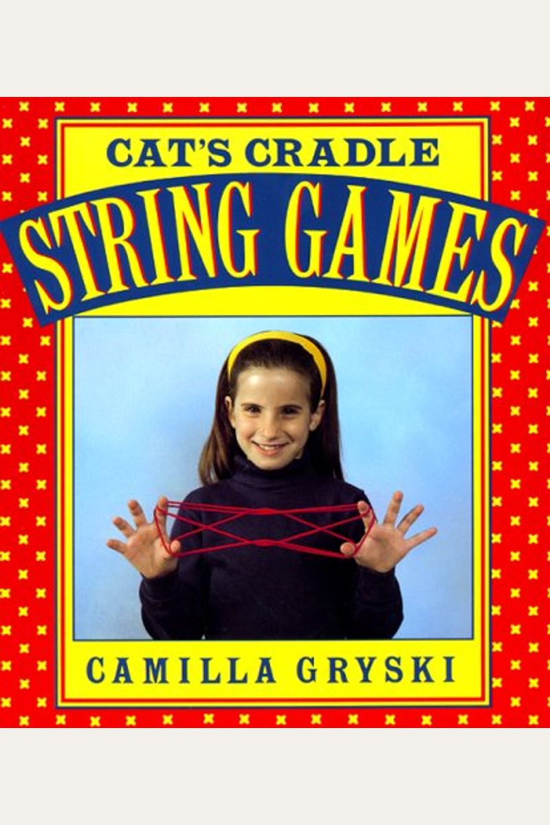 Buy Cat's Cradle, Owl's Eyes A Book Of String Games Book By Camilla