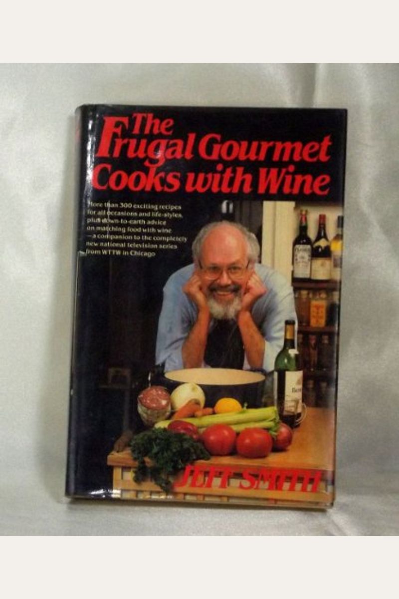 Frugal Gourmet Cooks With Wine