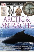 Arctic  Antarctic Dk Eyewitness Books