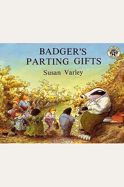 Badger's Parting Gifts Badger's Parting Gifts