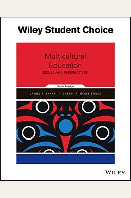 Multicultural Education: Issues And Perspectives Multicultural Education: Issues And Perspectives