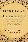 Biblical Literacy: The Most Important People, Events, And Ideas Of The Hebrew Bible