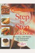 The Good Housekeeping Step-By-Step Cookbook