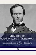 Memoirs Of Gen William T Sherman Complete