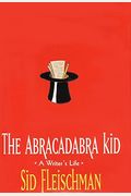 Abracadabra Kid: A Writer's Life