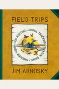 Field Trips: Bug Hunting, Animal Tracking, Bird-Watching, Shore Walking