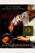 The New Making Of A Cook: The Art, Techniques, And Science Of Good Cooking