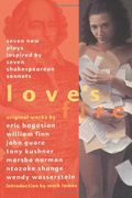 Love's Fire: Seven New Plays Inspired By Seven Shakespearean Sonnets