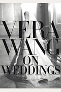 Vera Wang on Weddings