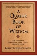 A Quaker Book Of Wisdom