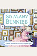 So Many Bunnies Board Book: A Bedtime Abc And Counting Book: An Easter And Springtime Book For Kids