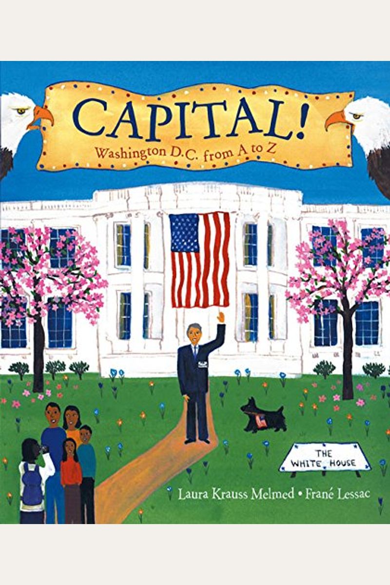 Capital!: Washington D.c. From A To Z