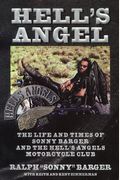 Hell's Angel: The Life And Times Of Sonny Barger And The Hell's Angels Motorcycle Club