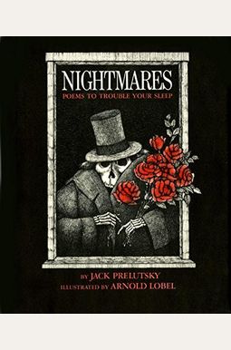 Nightmares: Poems To Trouble Your Sleep Nightmares: Poems To Trouble Your Sleep