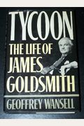 Tycoon: The Life of James Goldsmith