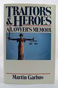 Traitors And Heroes: A Lawyer's Memoir
