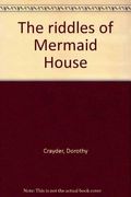 The riddles of Mermaid House