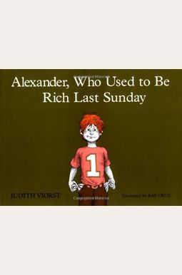 Alexander, Who Used To Be Rich Last Sunday Alexander, Who Used To Be Rich Last Sunday