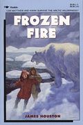 Frozen Fire: A Tale Of Courage