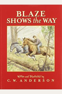 Blaze Shows The Way Blaze Shows The Way